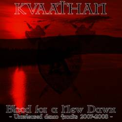 Kvaathan : Blood for a New Dawn